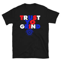 Trust Yo Grind Red, White, and Blue Short-Sleeve Unisex T-Shirt