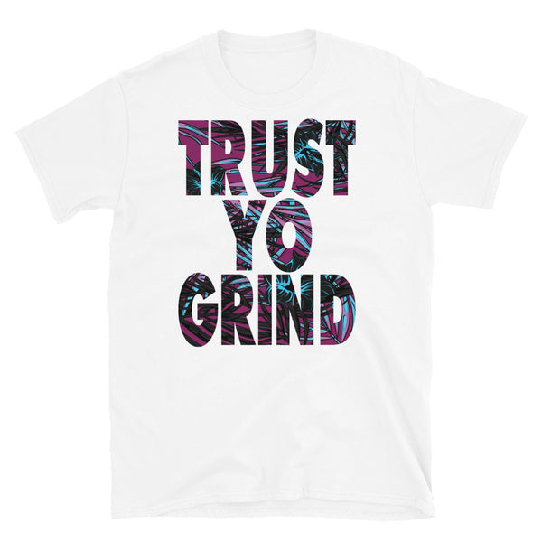 Trust Yo Grind Miami Short-Sleeve Unisex T-Shirt