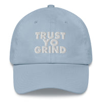 Trust Yo Grind Dad hat