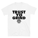 Trust Yo Grind Black Logo Short-Sleeve Unisex T-Shirt
