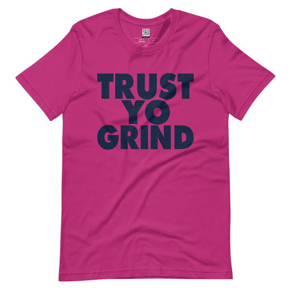 Trust Yo Grind Pink and Navy Unisex t-shirt
